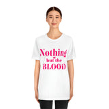 Nothing but the blood of JESUS  Short Sleeve Tee - AGAPE KINGDOM INC