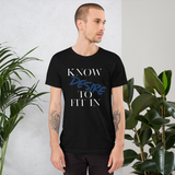 Men’s “Know desire to fit in”Short-Sleeve  T-Shirt - AGAPE KINGDOM INC