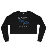 Women’s “Know desire to fit in”Crop Sweatshirt - AGAPE KINGDOM INC