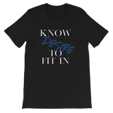 Men’s “Know desire to fit in”Short-Sleeve  T-Shirt - AGAPE KINGDOM INC