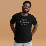 God Not done with me Short-Sleeve T-Shirt