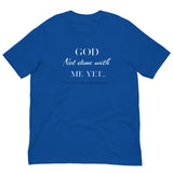 God Not done with me Short-Sleeve T-Shirt